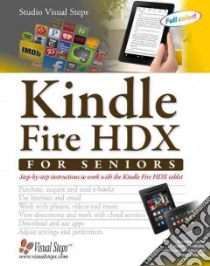 Kindle Fire HDX for Seniors libro in lingua di Studio Visual Steps (COR)