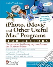 Iphoto, Imovie and Other Useful MAC Programs for Seniors libro in lingua di Studio Visual Steps