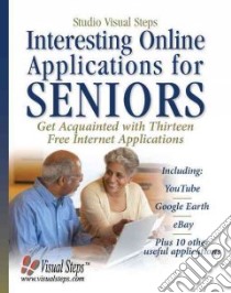 Interesting Online Applications for Seniors libro in lingua di Studio Visual Steps (COR)