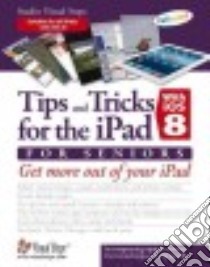 Tips and Tricks for the Ipad With Ios 8 for Seniors libro in lingua di Studio Visual Steps (COR)