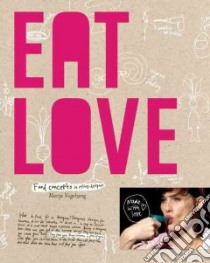Eat Love libro in lingua di Vogelzang Marije