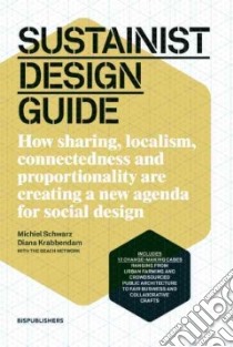Sustainist Design Guide libro in lingua di Schwarz Michiel, Krabbendam Diana