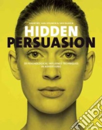 Hidden Persuasion libro in lingua di Andrews Marc, Van Leeuwen Matthijs, Van Baaren Rick
