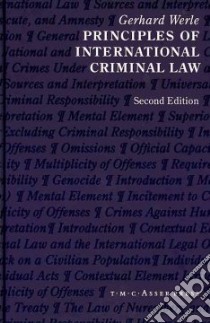 Principles of International Criminal Law libro in lingua di Werle Gerhard, Burghardt Boris (CON), Jessberger Florian (CON), Nerlich Volker (CON), Peterson Ines (CON)