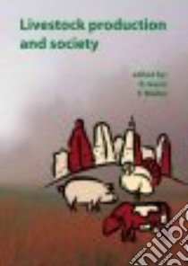 Livestock production and Society libro in lingua di Geers R. (EDT), Madec F. (EDT)