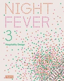 Night Fever 3 libro in lingua di Pearson Sarah Martin, Mcnamara Carmel, Van Rossum-willems Marlous