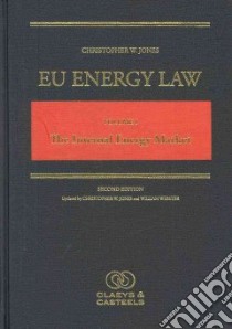EU Energy Law libro in lingua di Jones Christopher W., Webster William