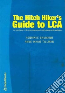Hitch Hiker's Guide to LCA libro in lingua di Adam Smith