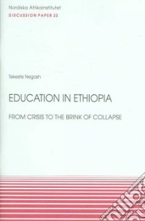 Education in Ethiopia libro in lingua di Negash Tekeste