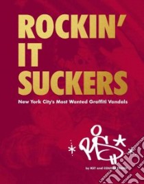 Rockin' it Suckers libro in lingua di Ket, Cousin Frank
