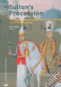 The Sultan's Procession libro in lingua di Adahl Karin (EDT)