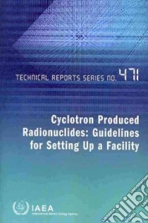 Cyclotron Produced Radionuclides: libro in lingua di Iaea (COR)
