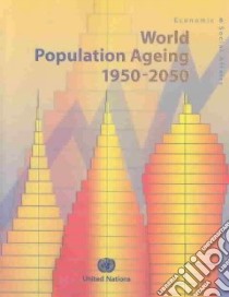 World Population Ageing 1950-2050 libro in lingua di Not Available (NA)
