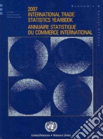 International Trade Statistics Yearbook 2007 libro in lingua di United Nations (COR)