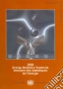 Energy Statistics Yearbook 2009 / Annuaire des Statistiques de L'energie 2009 libro in lingua di United Nations (COR)