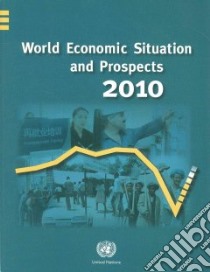 World Economic Situation and Prospects 2010 libro in lingua di Not Available (NA)