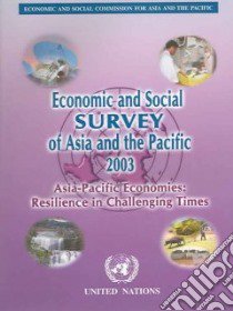 Economic and Social Survey of Asia and the Pacific 2003 libro in lingua di Not Available (NA)