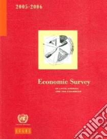 Economic Survey of Latin America and the Caribbean 2005-2006 libro in lingua di Not Available (NA)