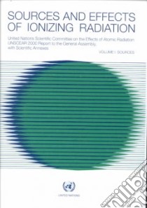Sources and Effects of Ionizing Radiation libro in lingua di Not Available (NA)