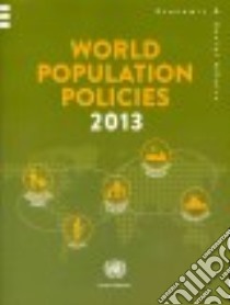 World Population Policies 2013 libro in lingua di United Nations Publications (COR)
