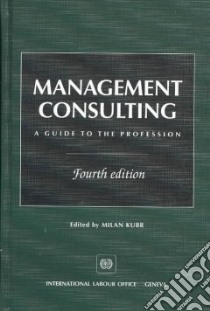 Management Consulting libro in lingua di Kubr Milan (EDT), Kubr Milan, International Labour Office (COR)