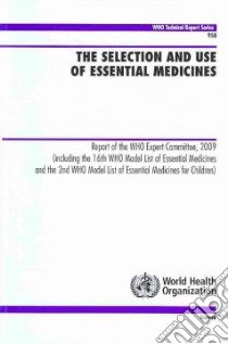 The Selection and Use of Essential Medicines libro in lingua di World Health Organization (COR)