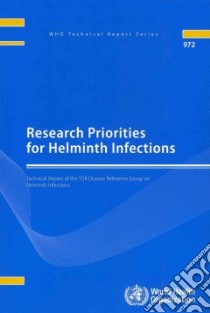 Research Priorities for Helminth Infections libro in lingua di World Health Organization (COR)