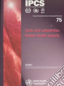 Cyclic Acid Anhydrides libro in lingua di World Health Organization