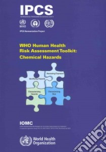 Who Human Health Risk Assessment Toolkit libro in lingua di World Health Organization (COR)