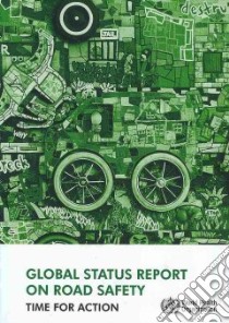 Global Status Report on Road Safety libro in lingua di World Health Organization (COR)