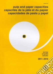 Pulp and Paper Capacities / Capacites de la pate et du papier / capacidades de pasta y papel libro in lingua di Food and Agriculture Organization (COR)
