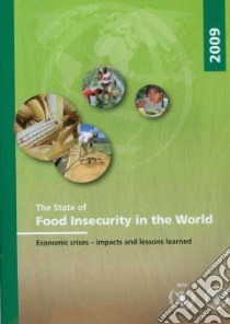 The State of Food Insecurity in the World 2009 libro in lingua di Food and Agriculture Organization