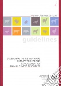 Developing the Institutional Framework for the Management of Animal Genetic Resources libro in lingua di Food and Agriculture Organization of the United Nations (COR)