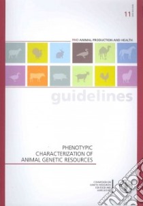 Phenotypic Characterization of Animal Genetic Resources libro in lingua di Food and Agriculture Organization (COR)