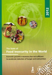 The State of Food Insecurity in the World 2012 libro in lingua di Food and Agriculture Organization of the United Nations (COR)