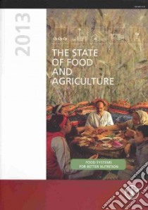 The State of Food and Agriculture 2013 libro in lingua di Food and Agriculture Organization of the United Nations (COR)