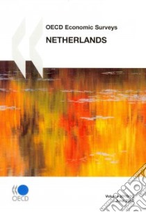 OECD Economic Surveys Netherlands 2010 libro in lingua di Organization for Economic Cooperation an (COR)