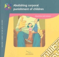 Abolishing Corporal Punishment of Children libro in lingua di Not Available (NA)