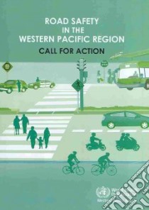 Road Safety in the Western Pacific Region libro in lingua di World Health Organization (COR)