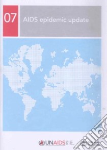 AIDS Epidemic Update 2007 libro in lingua di World Health Organization (COR)