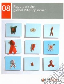 2008 Report on the Global AIDS Epidemic libro in lingua di World Health Organization (COR)