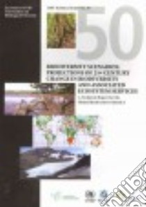 Biodiversity Scenarios libro in lingua di Leadley Paul, Pereira Henrique Miguel, Alkemade Rob, Agard John (CON), Araujo Andrew (CON)