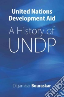 United Nations Development Aid libro in lingua di Bhouraskar Digambar