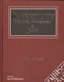 Infertility libro in lingua di Dubey Anil K. Ph.D. (EDT), Decherney Alan H. (FRW)
