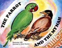 The Parrot and the Mynah libro in lingua di Jafa Manorama, Bhushan Reboti (ILT)