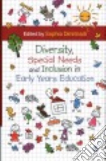 Diversity, Special Needs and Inclusion in Early Years Education libro in lingua di Dimitriadi Sophia (EDT), Brown Babette (FRW)