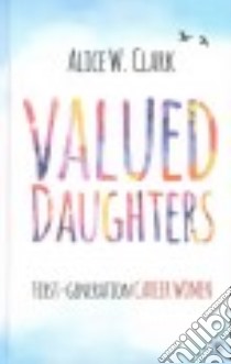 Valued Daughters libro in lingua di Clark Alice W.