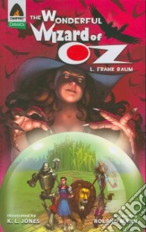 The Wonderful Wizard of Oz libro in lingua di Baum L. Frank, Mann Roland (ADP), Jones Kl (ILT)