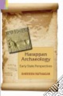 Harappan Archaeology libro in lingua di Ratnagar Shereen