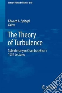 The Theory of Turbulence libro in lingua di Spiegel Edward A. (EDT)